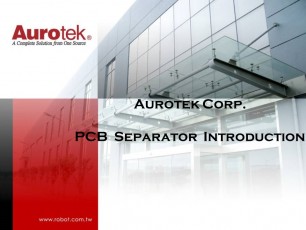 Aurotek Corp       PCB  Separator  Introduction